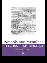 Symbols and Meanings School Mathematics