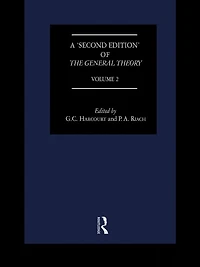 The General Theory: Volume 2 Overview, Extensions, Method and New Developments