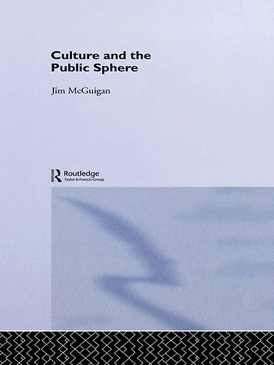 Culture and the Public Sphere