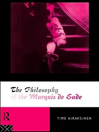 the Philosophy of Marquis de Sade