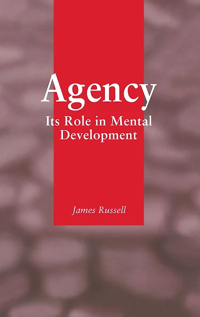 Agency: Its Role Mental Development