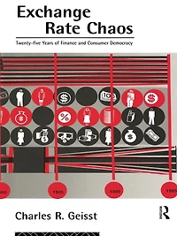 Exchange Rate Chaos: 25 Years of Finance and Consumer Democracy