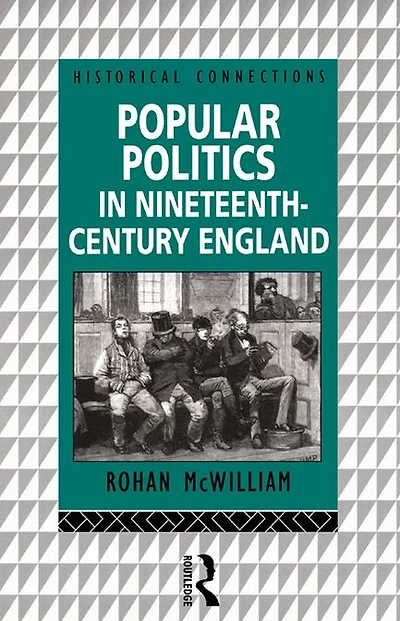 Popular Politics Nineteenth Century England
