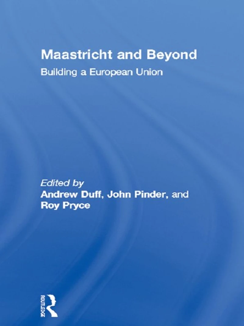 Maastricht and Beyond: Building a European Union