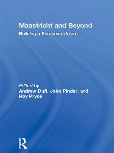 Maastricht and Beyond: Building a European Union