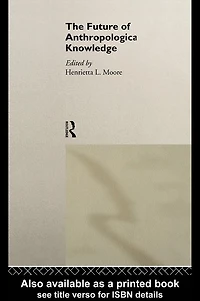 The Future of Anthropological Knowledge