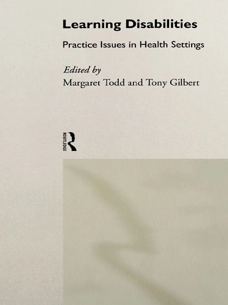 Learning Disabilities: Practice Issues Health Settings