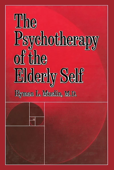 The Psychotherapy Of Elderly Self