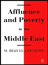 Affluence and Poverty the Middle East