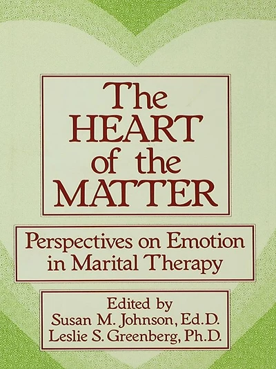 The Heart Of Matter: Perspectives On Emotion Marital: Marital Therapy