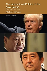 the International Politics of Asia-Pacific: Fourth and Revised Edition