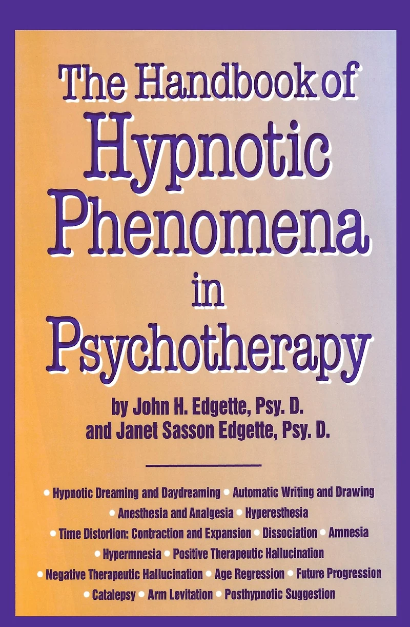 Handbook Of Hypnotic Phenomena Psychotherapy