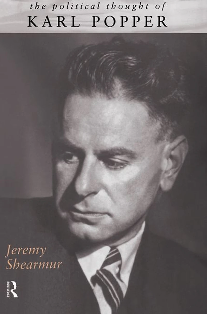 The Political Thought of Karl Popper