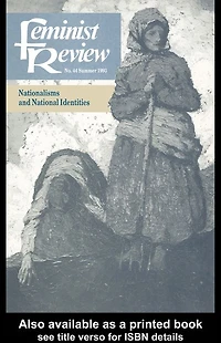 Feminist Review: Issue 44: Nationalisms and National Identities
