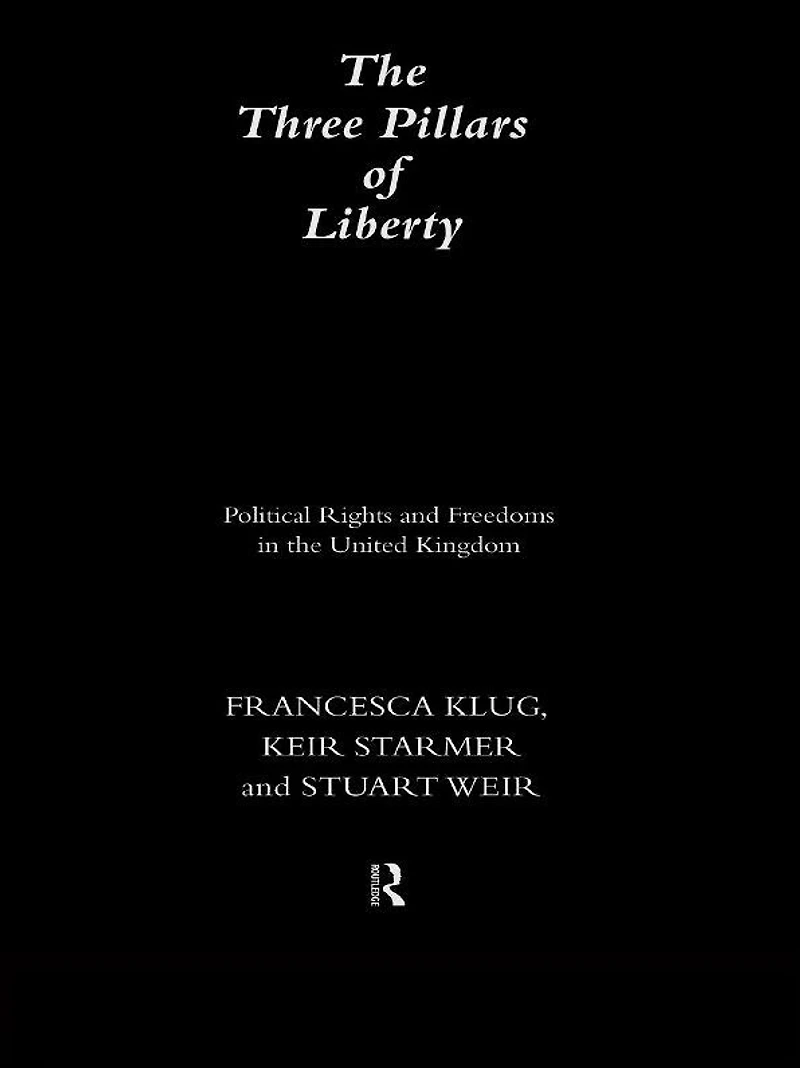 the Three Pillars of Liberty: Political Rights and Freedoms United Kingdom