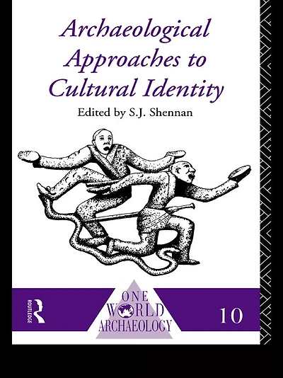 Archaeological Approaches to Cultural Identity