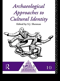 Archaeological Approaches to Cultural Identity