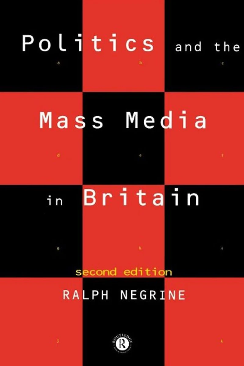 Politics and the Mass Media Britain