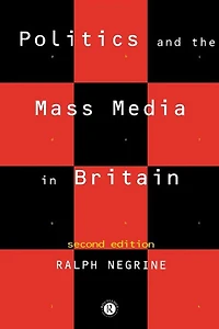 Politics and the Mass Media Britain