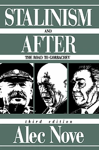 Stalinism and After: The Road to Gorbachev