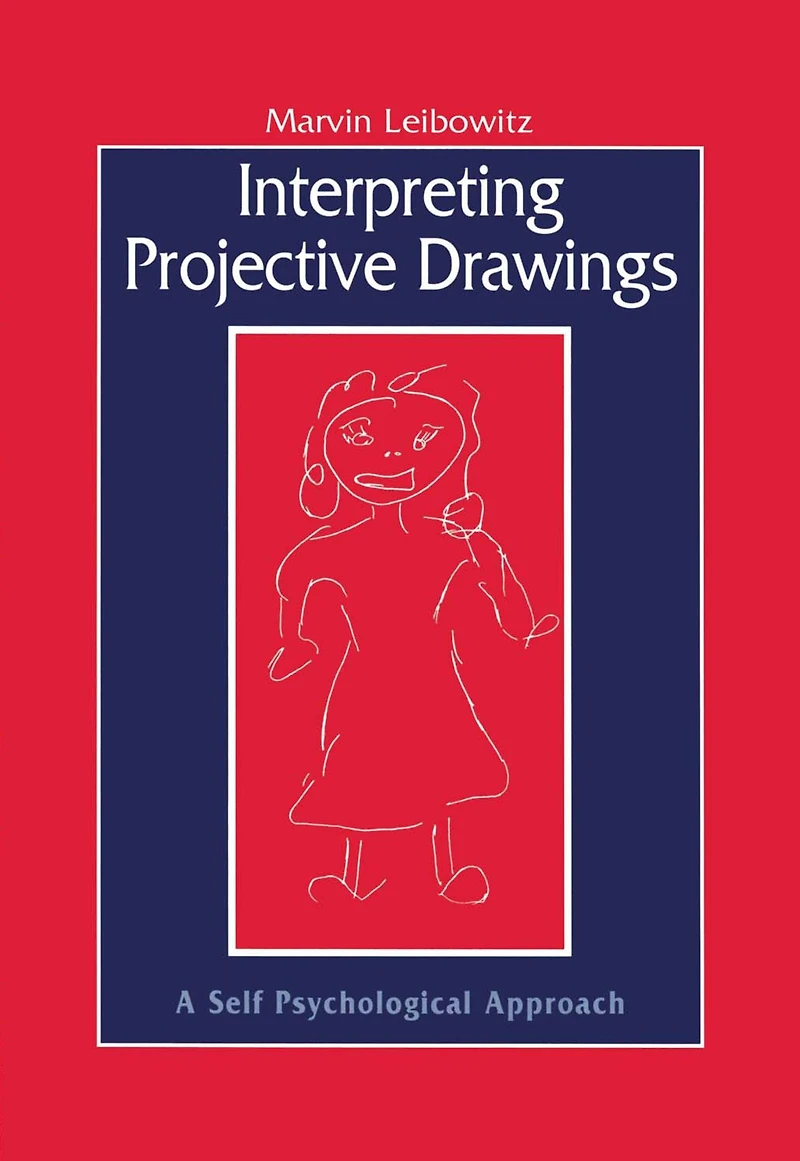 Interpreting Projective Drawings: A Self-Psychological Approach