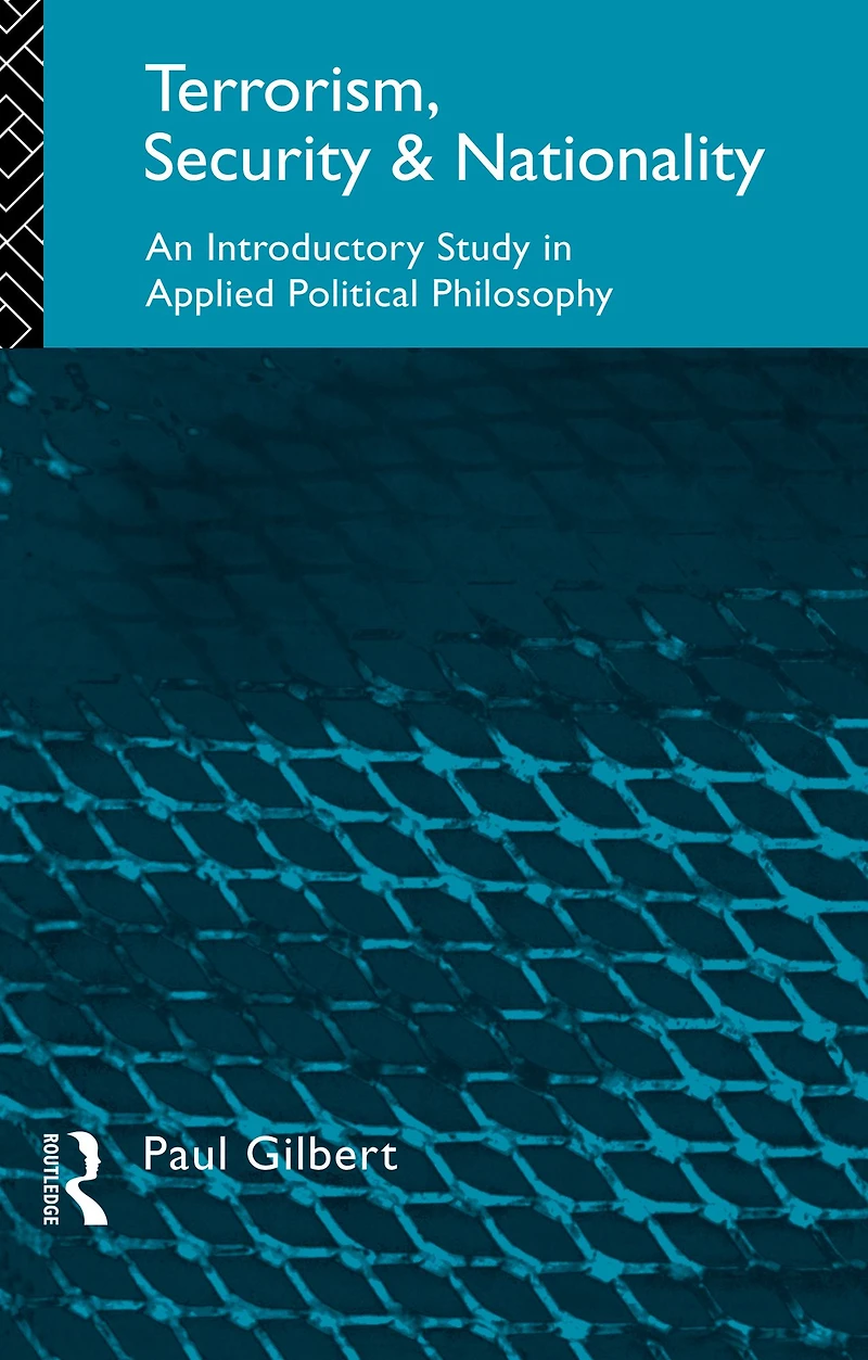 Terrorism, Security and Nationality: An Introductory Study Applied Political Philosophy