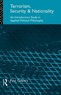 Terrorism, Security and Nationality: An Introductory Study Applied Political Philosophy