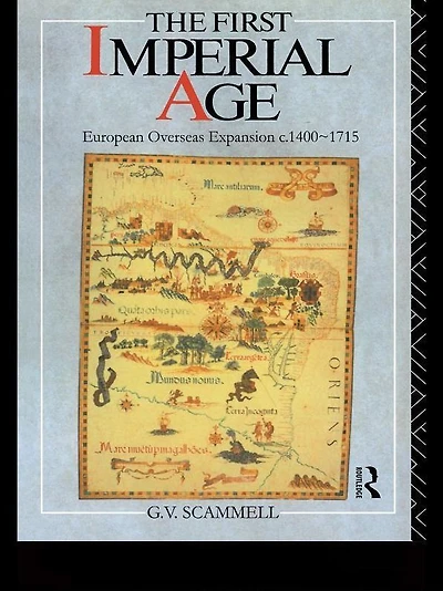 The First Imperial Age: European Overseas Expansion 1500-1715