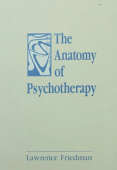 The Anatomy of Psychotherapy