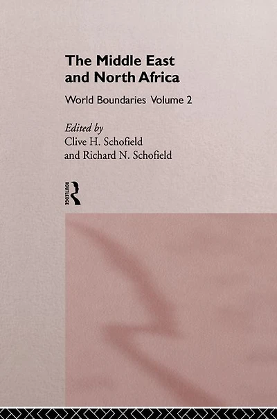 The Middle East and North Africa: World Boundaries Volume 2