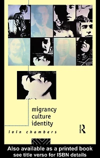 Migrancy, Culture, Identity