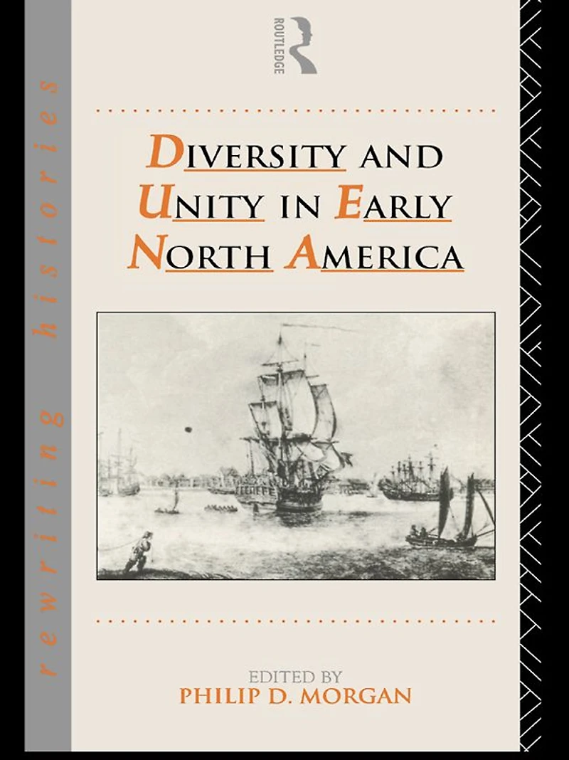 Diversity and Unity Early North America