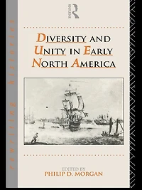 Diversity and Unity Early North America