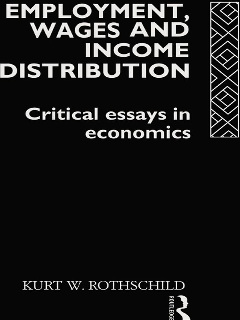 Employment, Wages and Income Distribution: Critical essays Economics