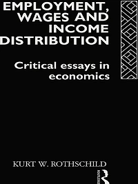 Employment, Wages and Income Distribution: Critical essays Economics