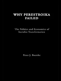 Why Perestroika Failed