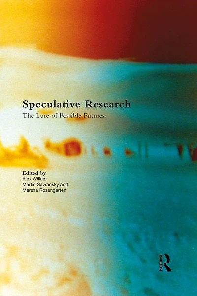 Speculative Research: The Lure of Possible Futures