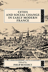 Cities and Social Change Early Modern France
