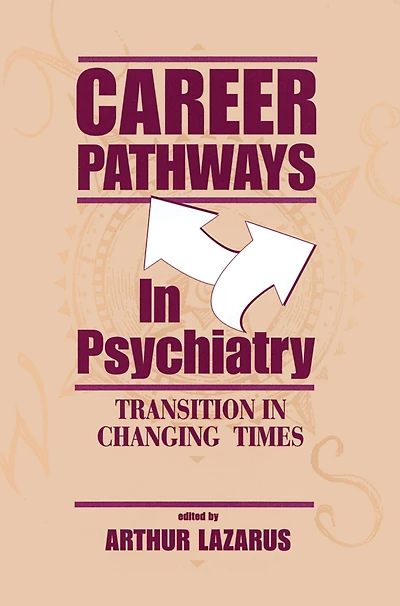 Career Pathways Psychiatry: Transition Changing Times