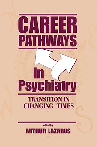 Career Pathways Psychiatry: Transition Changing Times
