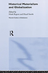 Historical Materialism and Globalisation: Essays on Continuity Change