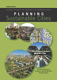 Planning Sustainable Cities: Global Report on Human Settlements 2009
