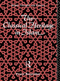 The Classical Heritage Islam