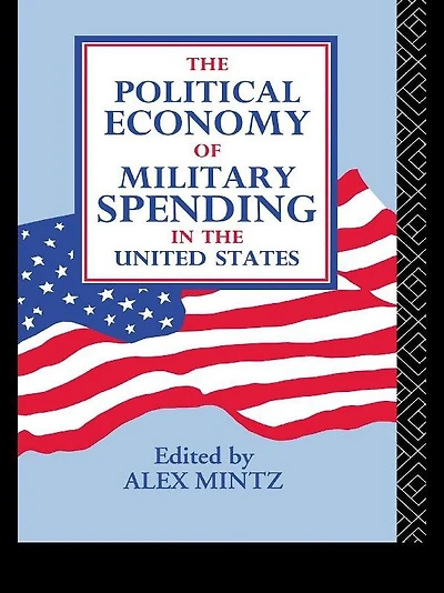 the Political Economy of Military Spending United States