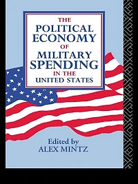 the Political Economy of Military Spending United States