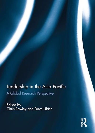 Leadership the Asia Pacific: A Global Research Perspective