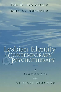 Lesbian Identity and Contemporary Psychotherapy: A Framework for Clinical Practice