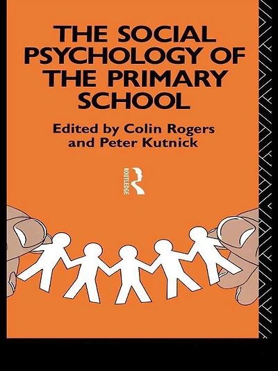 the Social Psychology of Primary School