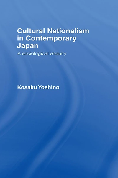 Cultural Nationalism Contemporary Japan: A Sociological Enquiry