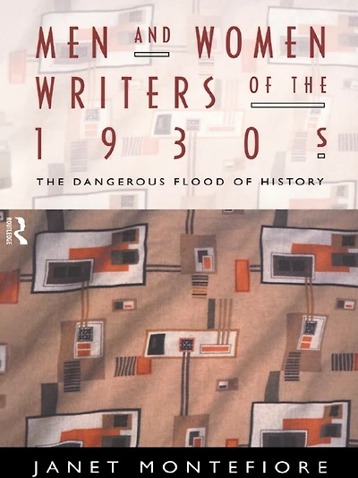 Men and Women Writers of The 1930s: Dangerous Flood History